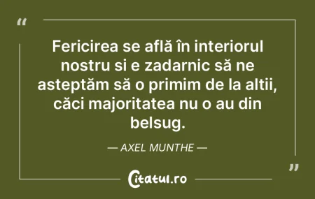 Fericirea se află în interiorul nostru... Fericirea se află în interiorul nostru...