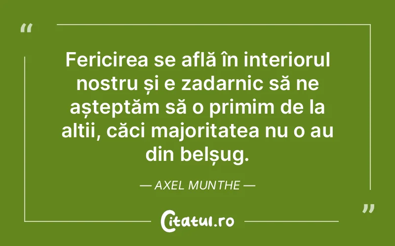Citat Axel Munthe - citate spiritualitate