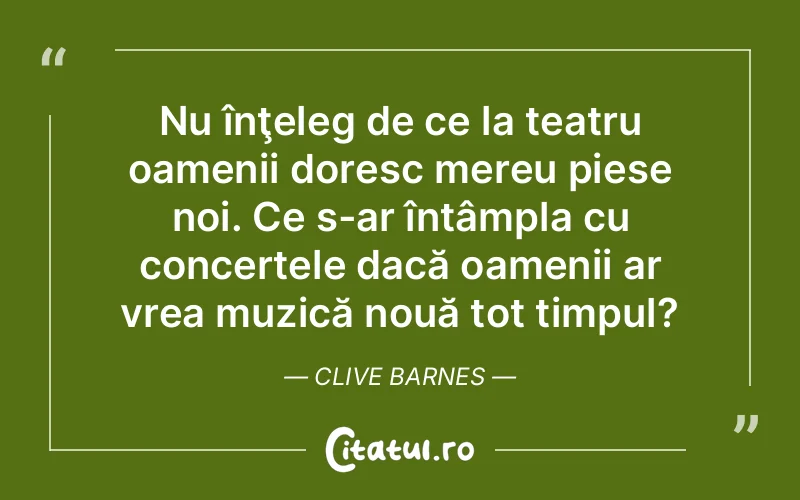 Citat Clive Barnes - citate spiritualitate