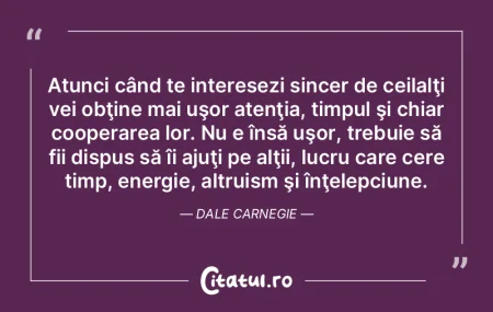 Atunci când te interesezi sincer de cei...