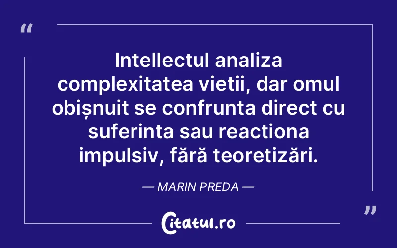 Citat Marin Preda - citate spiritualitate