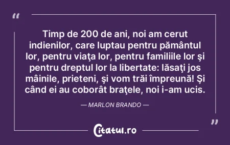 Timp de 200 de ani, noi am cerut indieni... Timp de 200 de ani, noi am cerut indieni...