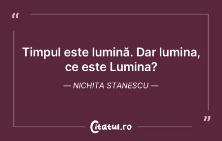 Timpul este lumină. Dar lumina, ce este... Timpul este lumină. Dar lumina, ce este...