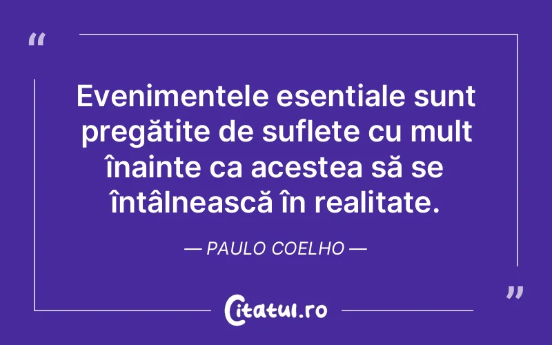 Citat Paulo Coelho - citate spiritualitate