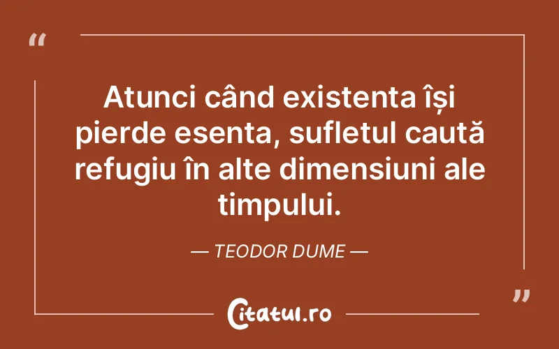 Citat Teodor Dume - citate spiritualitate
