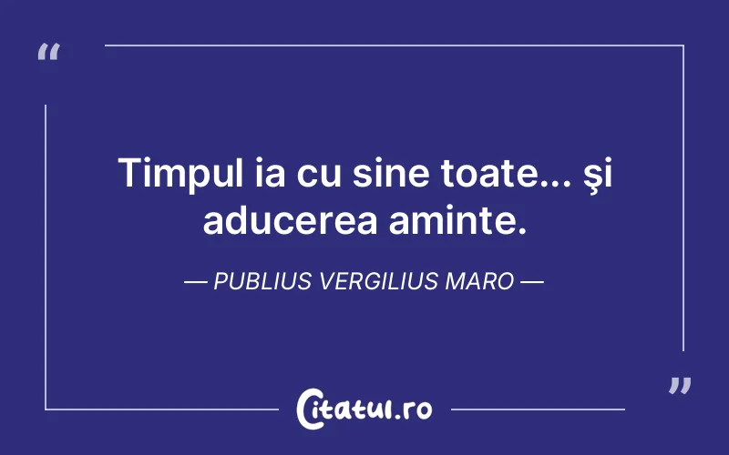 Citat Publius Vergilius Maro - citate spiritualitate