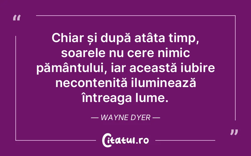 Citat Wayne Dyer - citate spiritualitate