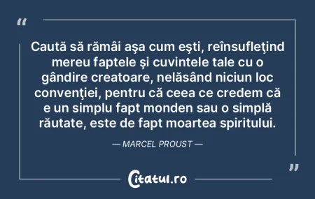 Caută să rămâi aşa cum eşti, reîn... Caută să rămâi aşa cum eşti, reîn...