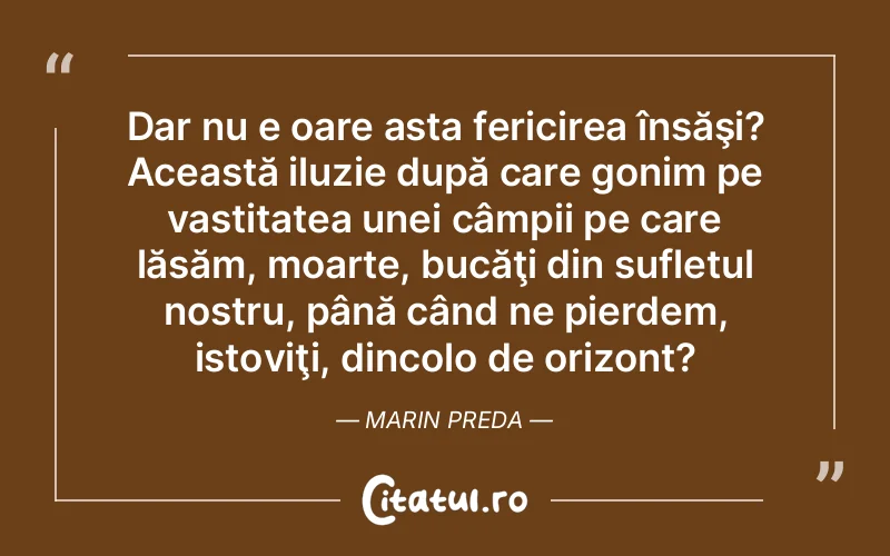 Citat Autor necunoscut - citate spiritualitate