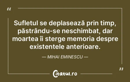 Sufletul se deplasează prin timp, păst... Sufletul se deplasează prin timp, păst...