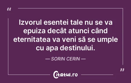 Izvorul esenței tale nu se va epuiza de... Izvorul esenței tale nu se va epuiza de...