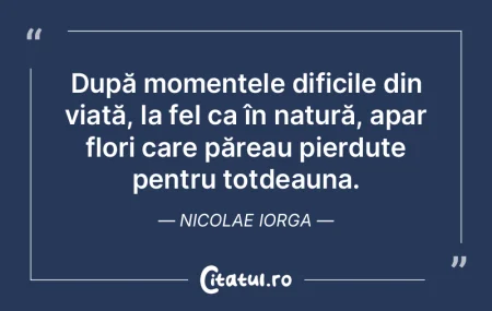 După momentele dificile din viață, la...