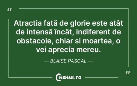 Atracția față de glorie este atât de... Atracția față de glorie este atât de...