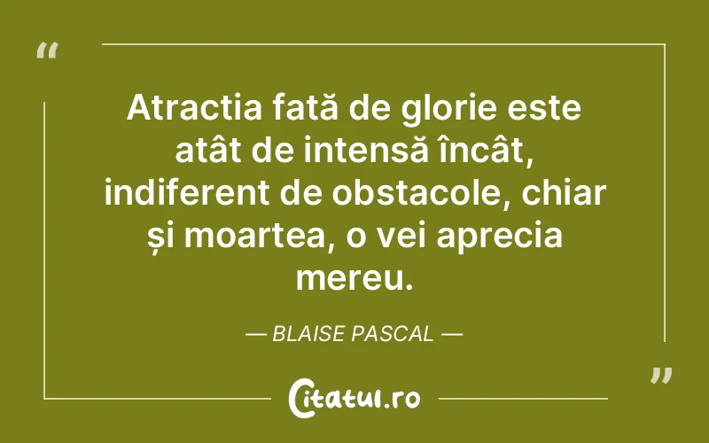 Citat Blaise Pascal - citate spiritualitate