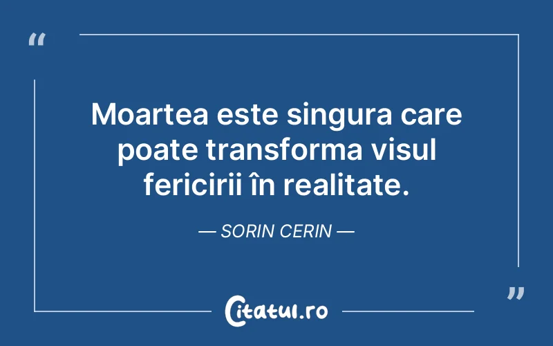 Citat Sorin Cerin - citate spiritualitate