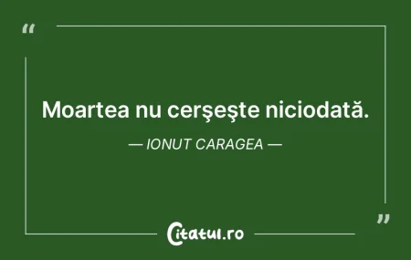 Moartea nu cerşeşte niciodată. Ionut ...