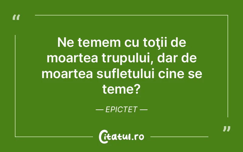 Citat Epictet - citate spiritualitate
