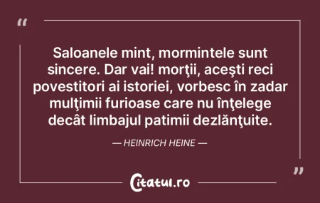 Saloanele mint, mormintele sunt sincere.... Saloanele mint, mormintele sunt sincere....