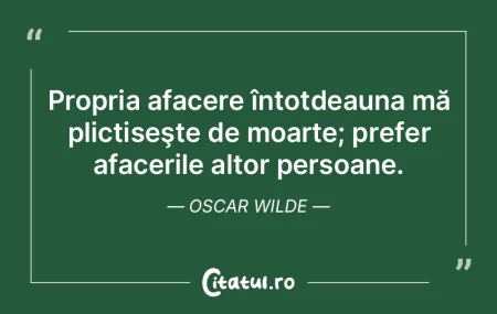 Propria afacere întotdeauna mă plictis... Propria afacere întotdeauna mă plictis...