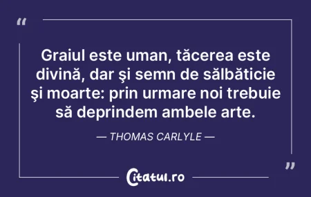 Graiul este uman, tăcerea este divină,... Graiul este uman, tăcerea este divină,...