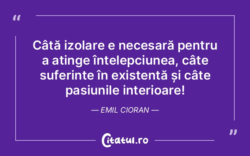 Citat Emil Cioran - citate spiritualitate
