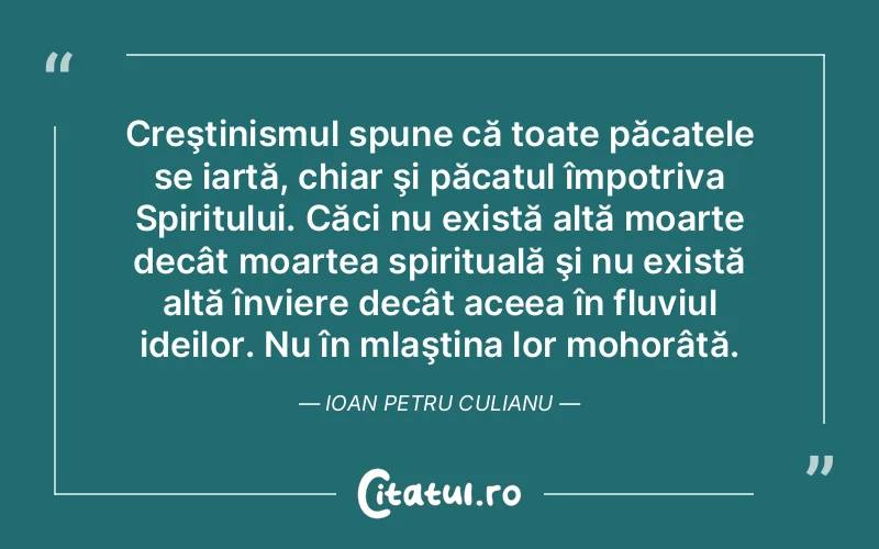 Citat Autor necunoscut - citate spiritualitate