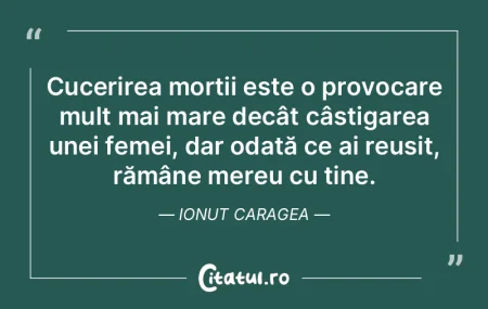 Cucerirea morții este o provocare mult ... Cucerirea morții este o provocare mult ...