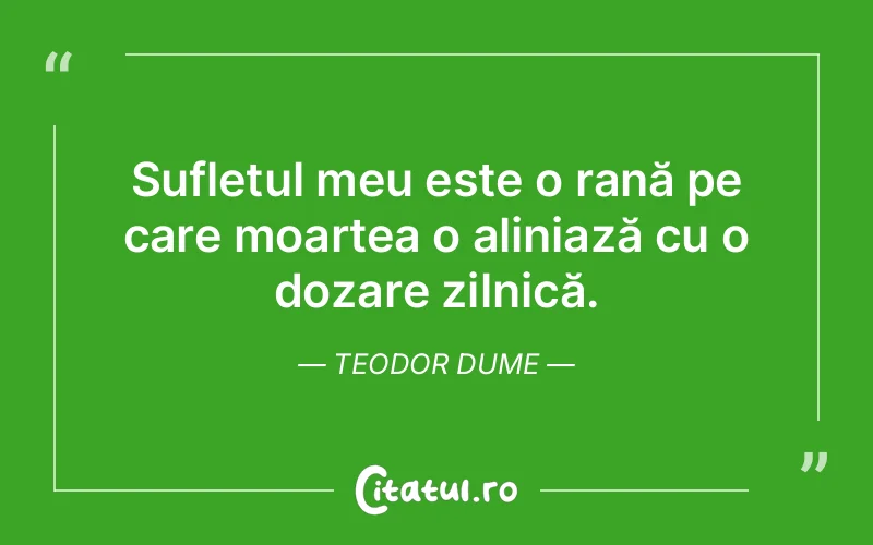 Citat Teodor Dume - citate spiritualitate