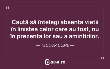 Caută să înțelegi absența vieții �...
