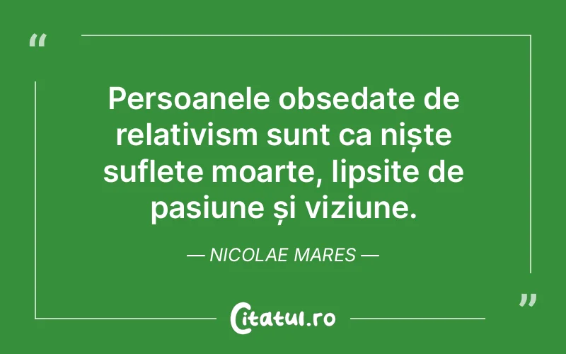 Citat Nicolae Mares - citate spiritualitate