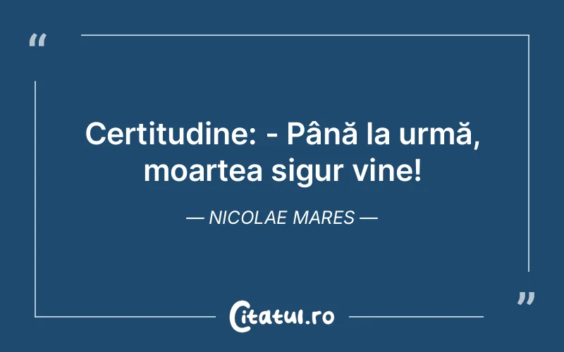 Citat Nicolae Mares - citate spiritualitate