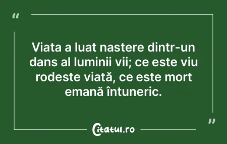 Viața a luat naștere dintr-un dans al ... Viața a luat naștere dintr-un dans al ...