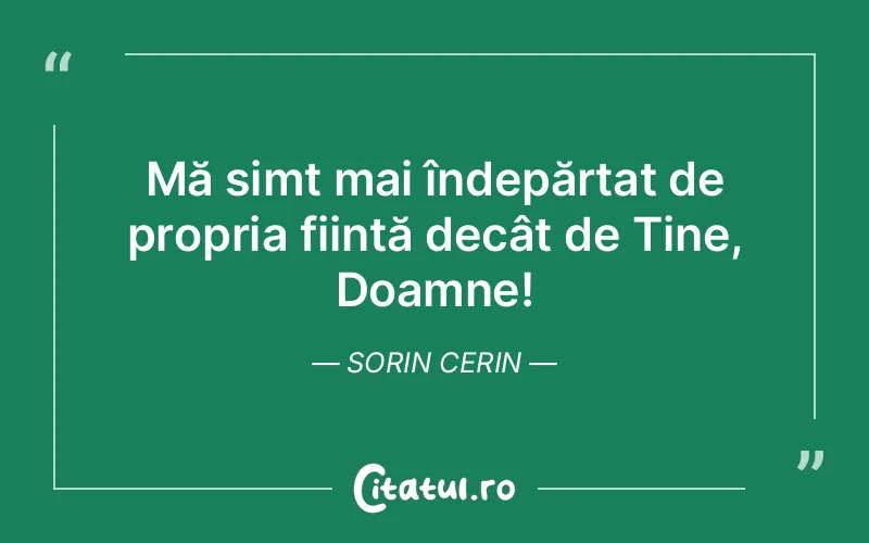 Citat Sorin Cerin - citate spiritualitate