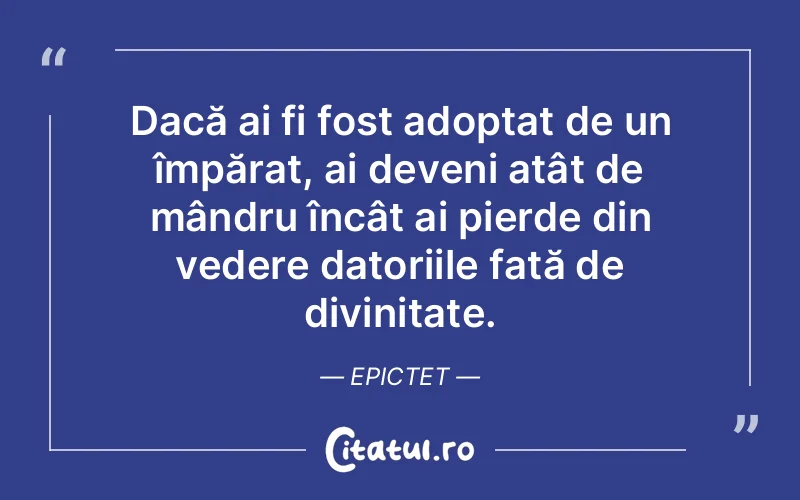 Citat Epictet - citate spiritualitate