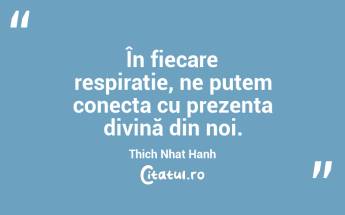 În fiecare respirație, ne putem conecta cu prezența divină din noi. Thich Nhat Hanh...