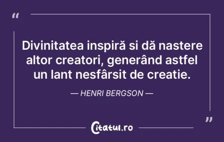 Divinitatea inspiră și dă naștere al... Divinitatea inspiră și dă naștere al...