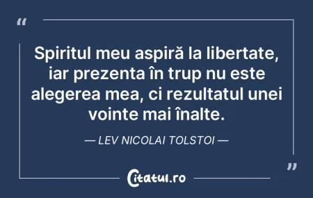 Spiritul meu aspiră la libertate, iar p... Spiritul meu aspiră la libertate, iar p...