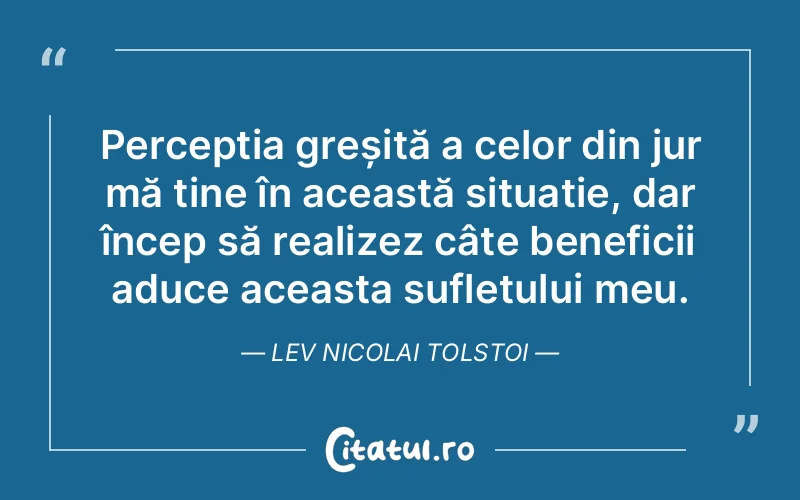 Citat Lev Nicolai Tolstoi - citate spiritualitate