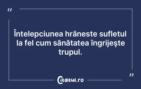 Înțelepciunea hrănește sufletul la f... Înțelepciunea hrănește sufletul la f...
