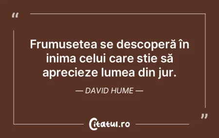 Frumusețea se descoperă în inima celu... Frumusețea se descoperă în inima celu...