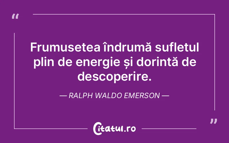 Citat Ralph Waldo Emerson - citate spiritualitate