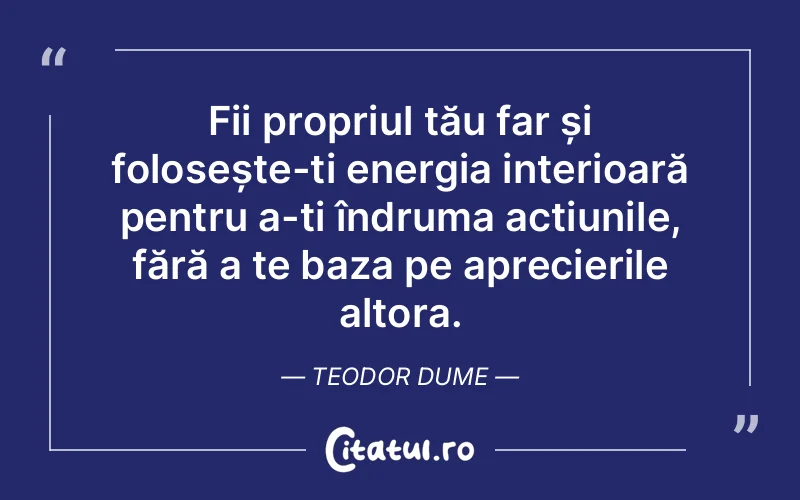 Citat Teodor Dume - citate spiritualitate