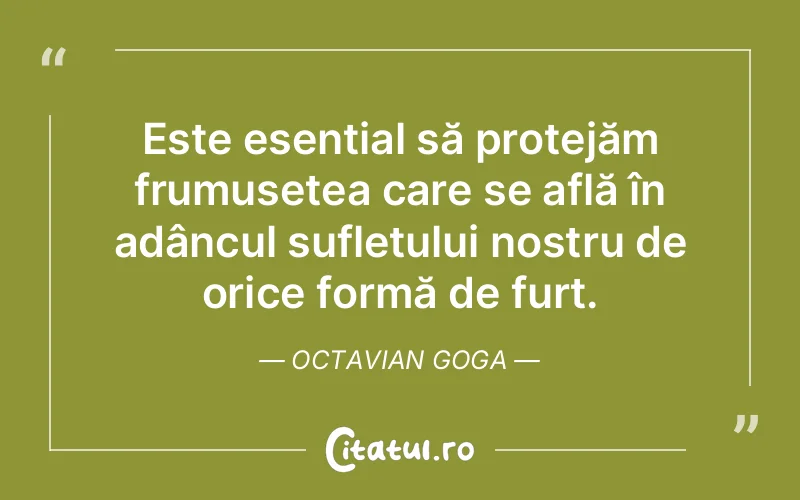 Citat Octavian Goga - citate spiritualitate