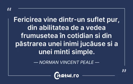 Fericirea vine dintr-un suflet pur, din ... Fericirea vine dintr-un suflet pur, din ...