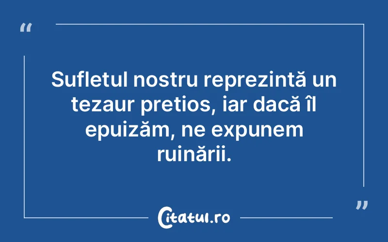 Citat Autor necunoscut - citate spiritualitate