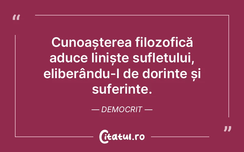 Citat Democrit - citate spiritualitate