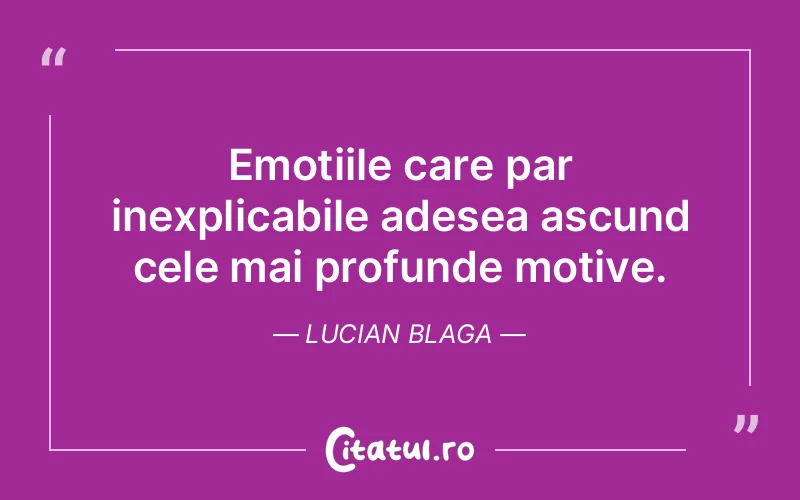 Citat Lucian Blaga - citate spiritualitate