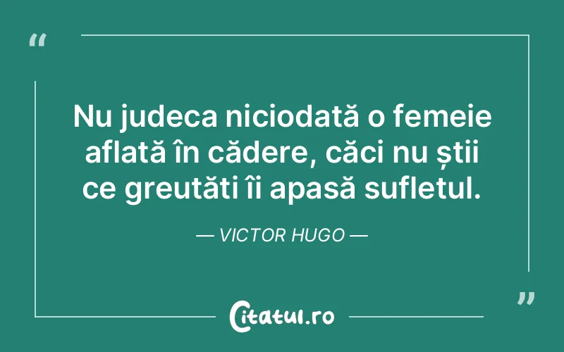 Citat Victor Hugo - citate spiritualitate