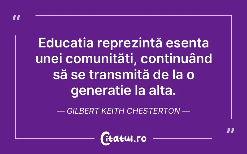 Citat Gilbert Keith Chesterton - citate spiritualitate