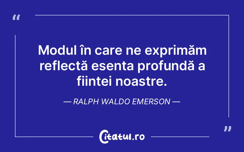 Citat Ralph Waldo Emerson - citate spiritualitate